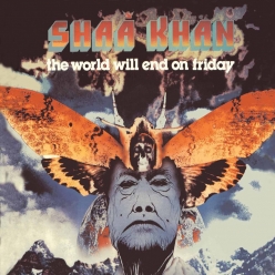 Shaa Khan - The World Will End On Friday